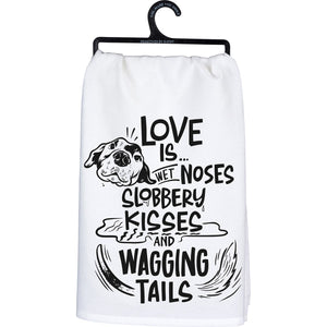 Love Is Wet Noses Wagging Tails Kitchen Towel