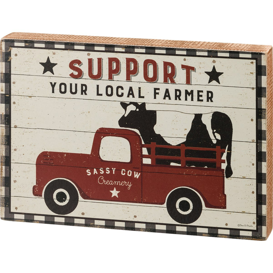 Support Your Local Farmer Box Sign