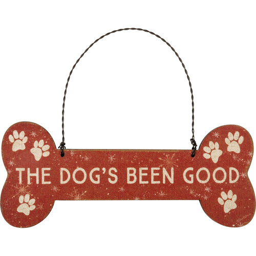 The Dog's Been Good Ornament