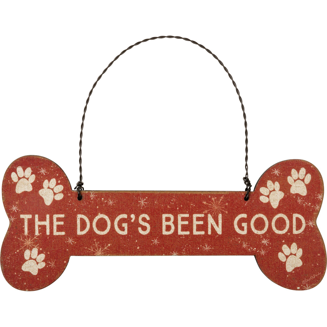 The Dog's Been Good Ornament