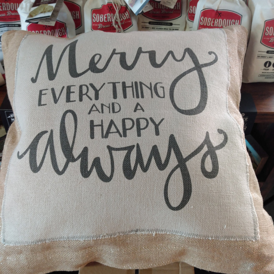 Merry everything and a happy always pillow
