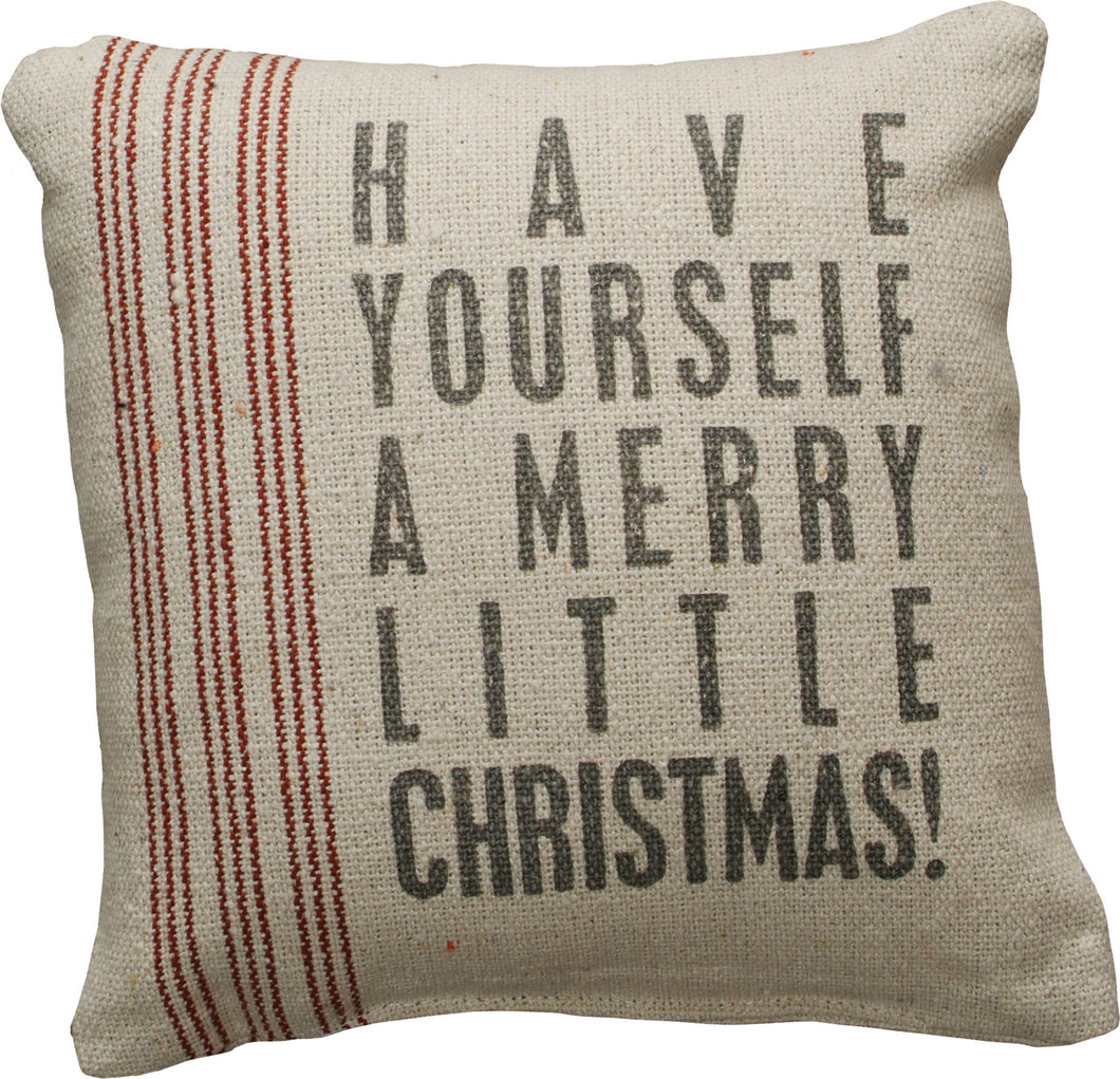Have Yourself a Merry Little Christmas Pillow