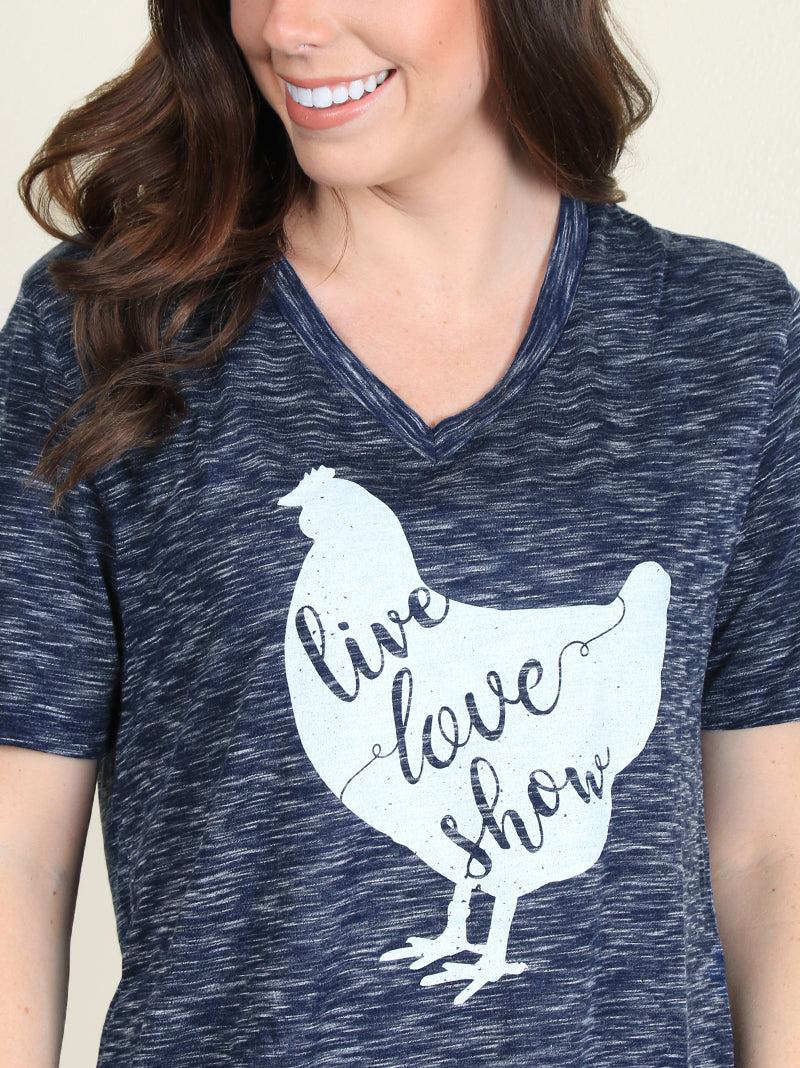 Live Love Show Chicken on Heathered Blue V-Neck Tee