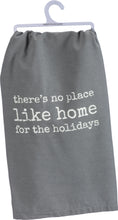 No Place Like Home For The Holidays Kitchen Towel