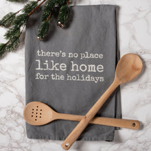 No Place Like Home For The Holidays Kitchen Towel